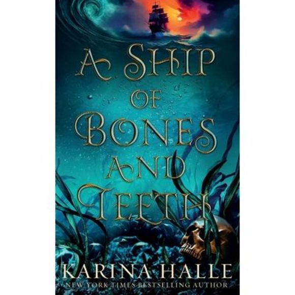 A Ship of Bones and Teeth -- Karina Halle - Picture 1 of 1
